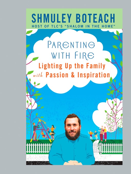 Title details for Parenting With Fire by Shmuley Boteach - Wait list